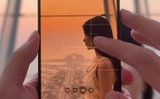 如何用手机拍出最美好的镜头_手机摄影技巧分享